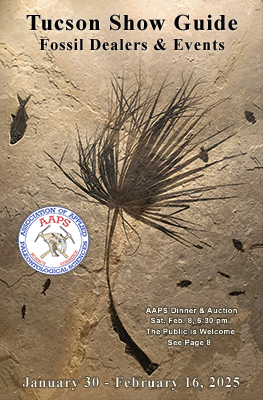2025 AAPS Guide to Fossil Dealers and Events at the Tucson Mineral and Fossil Shows